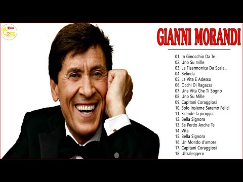 I Migliori Successi Di Gianni Morandi Nel 2018 - Album Completo Di Gianni Morandi