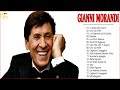 I Migliori Successi Di Gianni Morandi Nel 2018 Album Completo Di Gianni Morandi