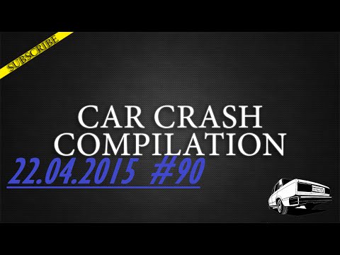 Car crash compilation #90 | Подборка аварий 22.04.2015 