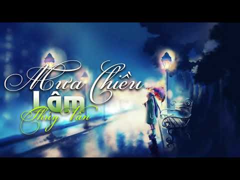 Mưa Chiều - Lâm Thúy Vân
