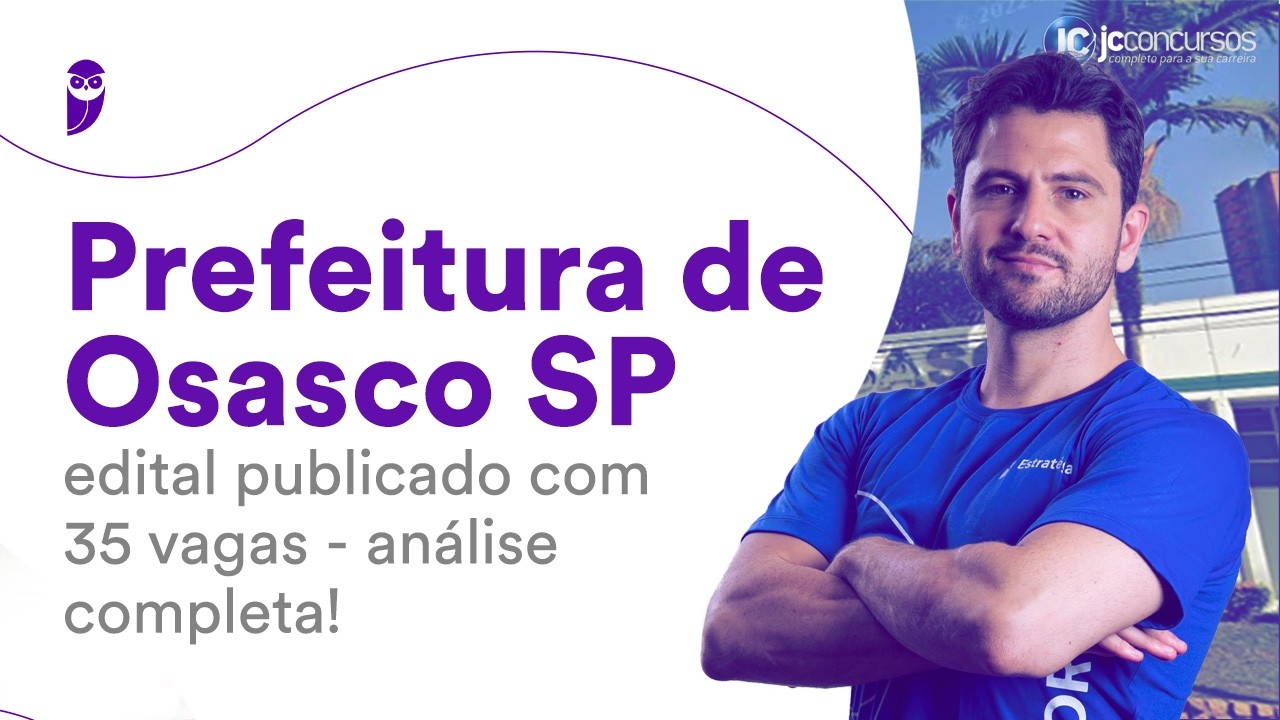 Prefeitura de Osasco SP: edital publicado com 35 vagas - análise completa!