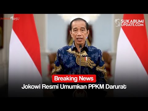 Breaking News! Jokowi Resmi Umumkan PPKM Darurat