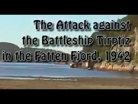 Attack on Tirpitz in Fattenfjorden, Norway