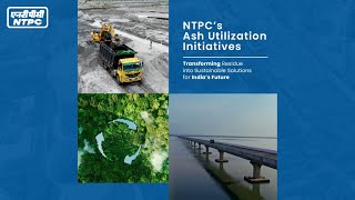 NTPC&#039;s Ash Utilization Initiative