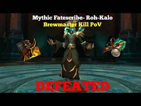 Mythic Fatescribe Roh-Kalo Kill Brewmaster PoV | Mythic Sanctum of Domination