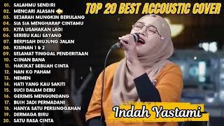 Download lagu Indah Yastami Top 20 Best Akustik Terpopuler | Salahmu Sendiri | Indah Yastami Full Album mp3 Download lagu Indah Yastami Top 20 Best Akustik Terpopuler | Salahmu Sendiri | Indah Yastami Full Album mp3