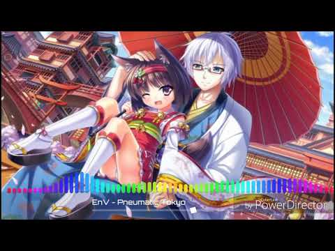 [Nightcore][Env-Pneumatic Tokyo]