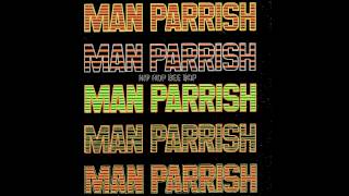 Man Parrish - Hey There Home Boys [Dub]