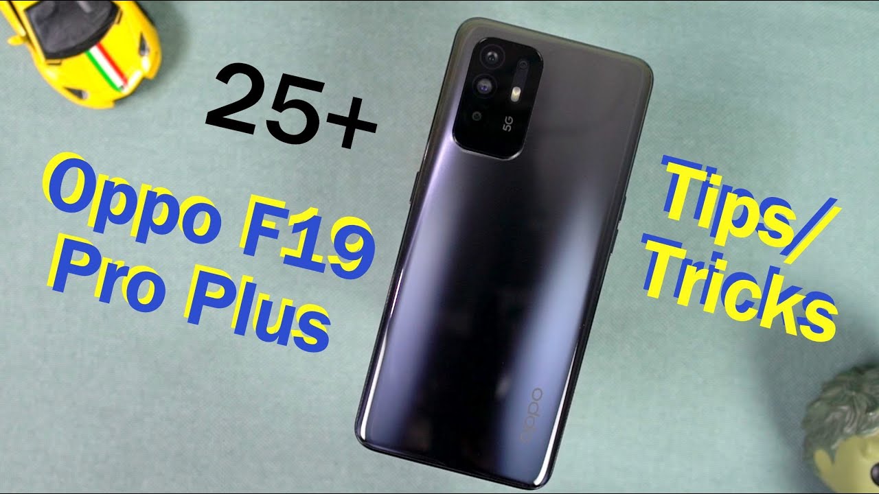 Oppo F19 Pro Plus 25+ Tips & Tricks