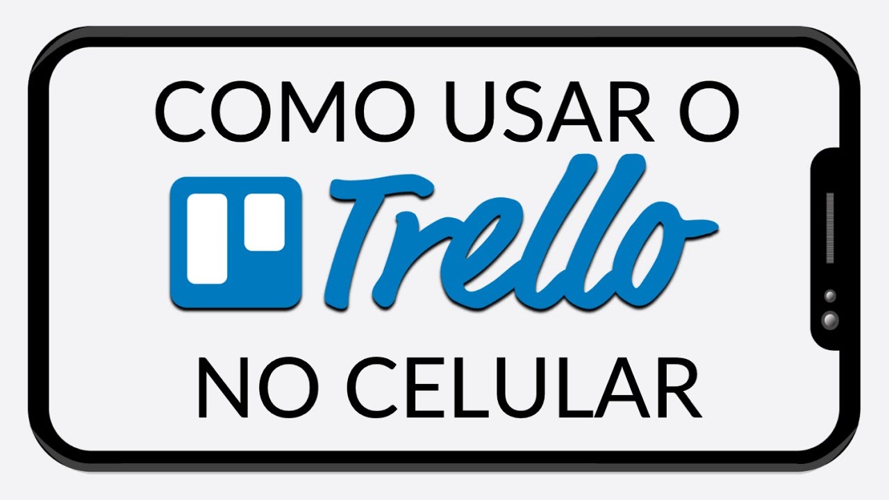 Como Utilizar O Trello no Celular