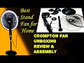 CROMPTON Pedestal Fan Unboxing and Installation | Pedestal Fan Review | Best Stand Fan for Home