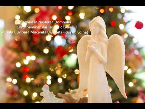 Eclogarie la Nașterea Domnului Corul Seminarului Teologic Liceal«Sfînta Cuvioasă Muceniţă Elisabeta»