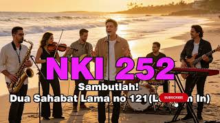 Download lagu NKI 252  Sambutlah! | Dua Sahabat Lama no 121(Let Him In) #saatteduh #lagupenyembahankristenterbaru mp3