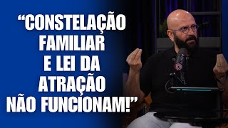 CONSTELAÇÃO FAMILIAR PROIBIDA E A MENTIRA DA LEI DA ATRAÇÃO | Marcos Lacerda, psicólogo