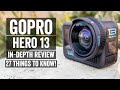 GoPro Hero 13 Black Review: 27 Things You Should Know!