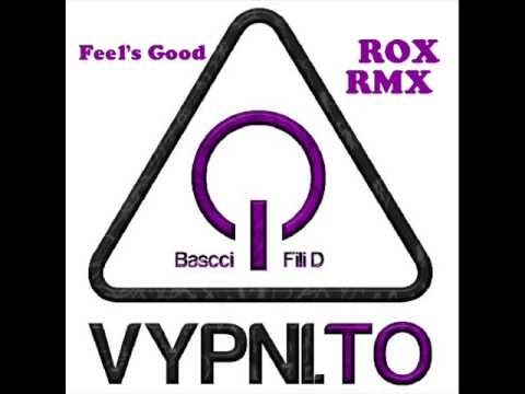 Vypni.To - Feel's Good - ( Rox  Rmx )
