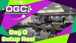 OGC 2026 - Day 0 Setup Reel (Omaha Gaming Convention 2026)