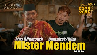 Download lagu SAMPITAK/WITO FT MAS DJIAMPUTH - MISTER MENDEM | DC.CONGYENG ( LIVE MUSIC VIDEO) | DC MUSIK mp3