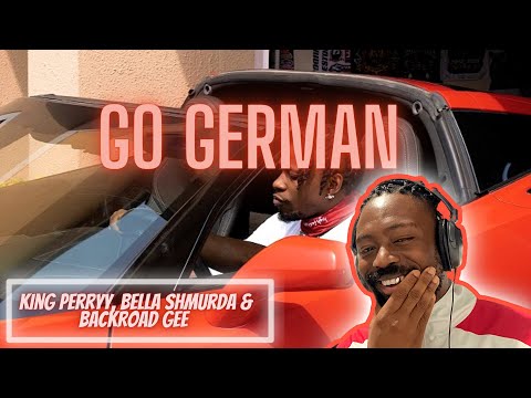 King Perryy, Bella Shmurda & Backroad Gee - Go German (Official Video) | Reaction