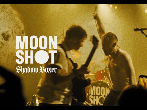 MOON SHOT - Shadow Boxer (Official Music Video)