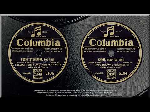 Dusky Stevedore + Chloe (1928) Thelma Terry & her Play Boys + Tracy Brown's Orchestra