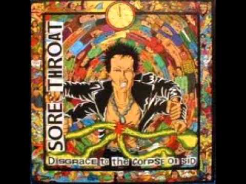 Sore Throat - Disgrace To The Corpse Of Sid (FULL ALBUM)