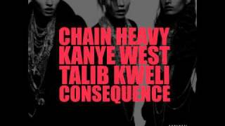 Kanye West - Chain Heavy (feat. Talib Kweli &amp; Consequence)