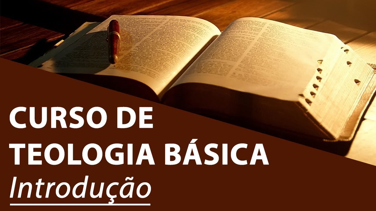 Watch Now Introdução - Curso de Teologia Básica Introdução - Curso de Teologia Básica