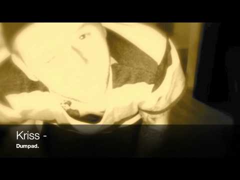 Kriss - Dumpad