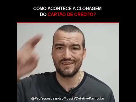 COMO ACONTECE A CLONAGEM DO CARTÃO DE CRÉDITO - Professor Leandro Mussi