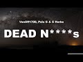 VonOff1700 Polo G G Herbo Dead Niggas Lyrics