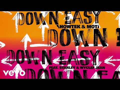Showtek, MOTi - Down Easy (Henry Fong Remix) ft. Starley, Wyclef Jean