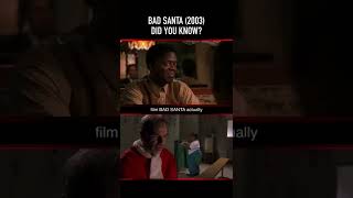 Did you know THIS about BAD SANTA (2003)? Part Five