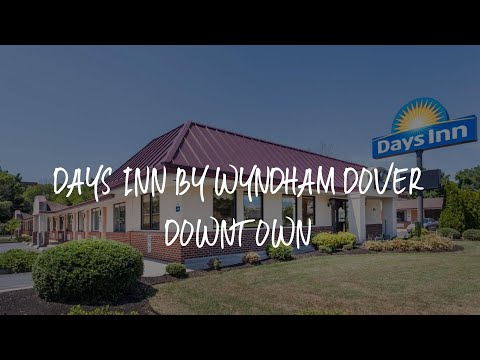 Days Inn by Wyndham Dover Downtown Review - Dover , United States of America