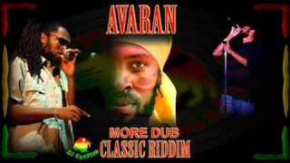 Avaran - More Dub (Classic Riddim)