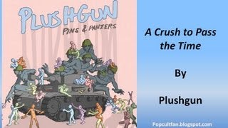 Plushgun - A Crush to Pass the Time (Lyrics)