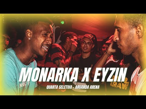MONARKA X EYZIN | PRIMEIRA FASE | ARUANDA ARENA 4º SELETIVA DMN23