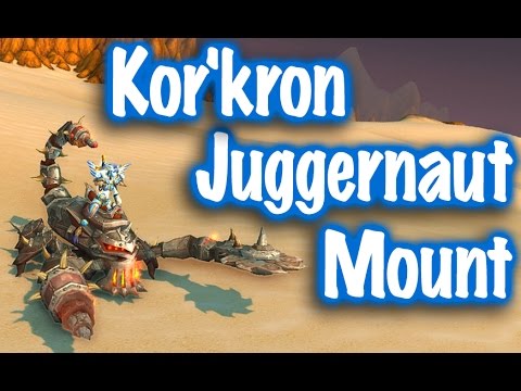 Jessiehealz - Kor'kron Juggernaut Mount (World of Warcraft)