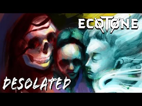 Ecotone: Desolated (Official Music Video)