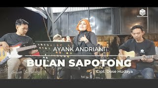 Download lagu Ayank Andriani Bulan Sapotong... mp3
