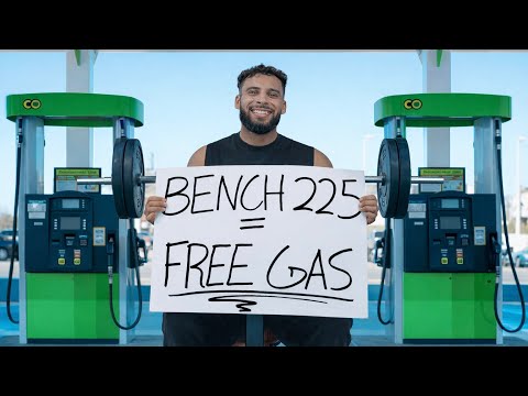 Bench 225 lbs, Win Free Gas! (1 Rep = 1 Gallon)