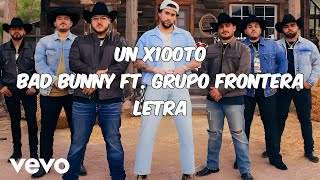 Un x100to - Bad Bunny, Grupo Frontera [Letra]