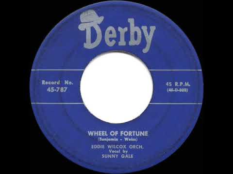 1952 HITS ARCHIVE: Wheel Of Fortune - Sunny Gale & Eddie Wilcox