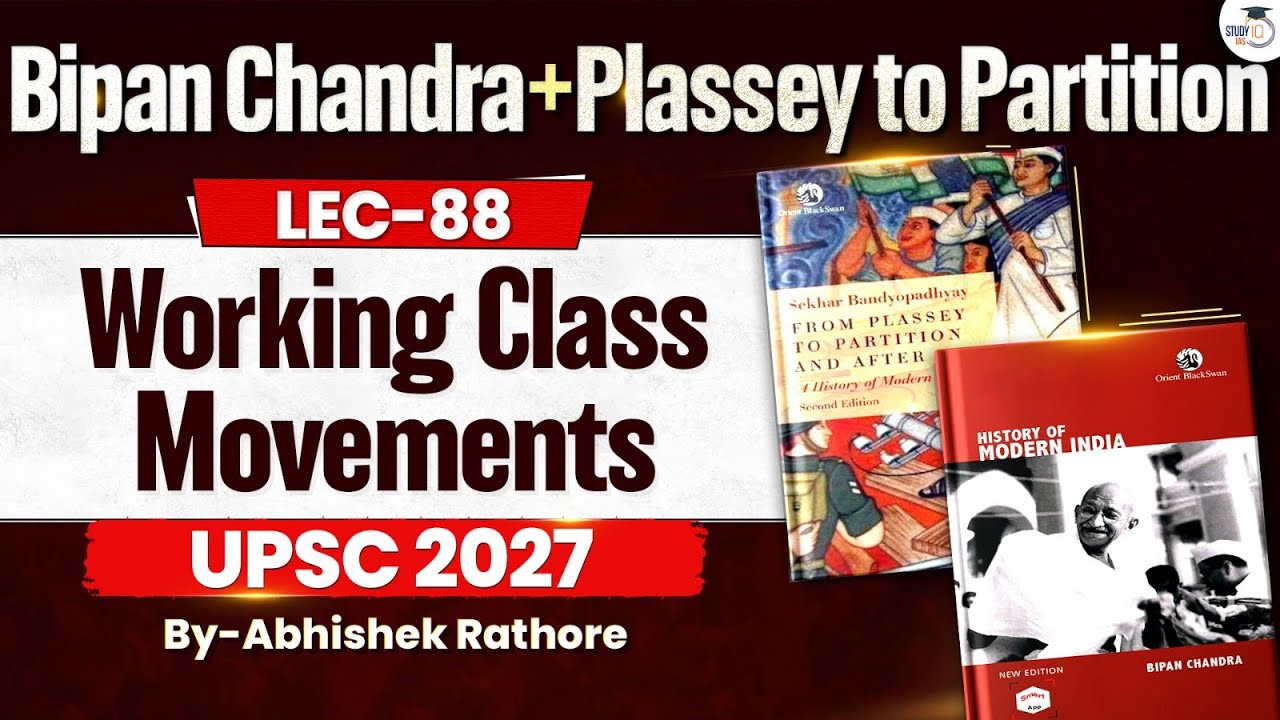 Working Class Movements | UPSC Modern History | Lec 88 | StudyIQ IAS