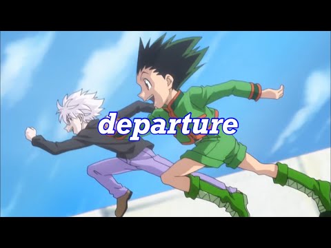 【HUNTER×HUNTER】-departure-