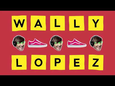 Wally Lopez - Sneakerhead (Official Video)