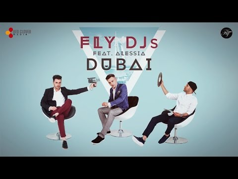 FLY DJs feat. Alessia - Dubai (cu versuri)