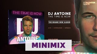 DJ Antoine - The Time Is Now (Official Minimix HD)