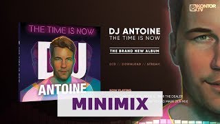 DJ Antoine - The Time Is Now (Official Minimix HD)