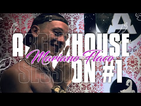 Mariano Flaco || ArgenHouse Sessions || #1